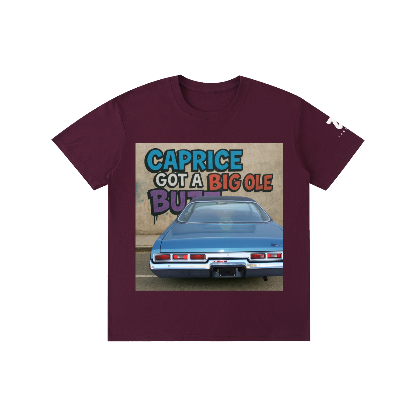 "Caprice Got a Big Ole Butt" Pure Cotton Unisex T-Shirt