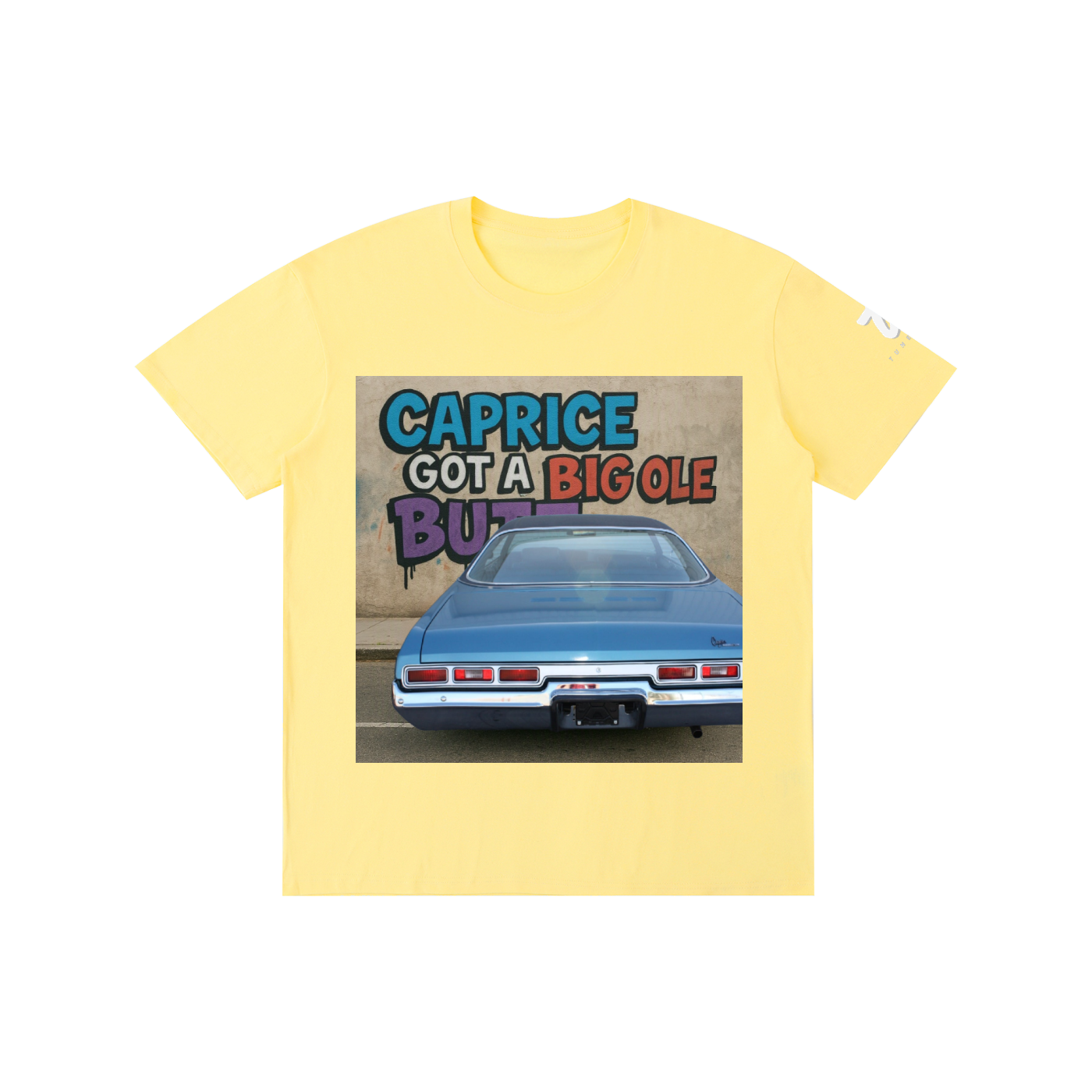 "Caprice Got a Big Ole Butt" Pure Cotton Unisex T-Shirt
