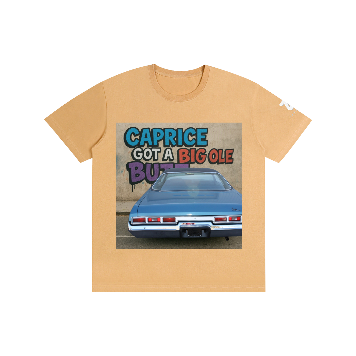 "Caprice Got a Big Ole Butt" Pure Cotton Unisex T-Shirt